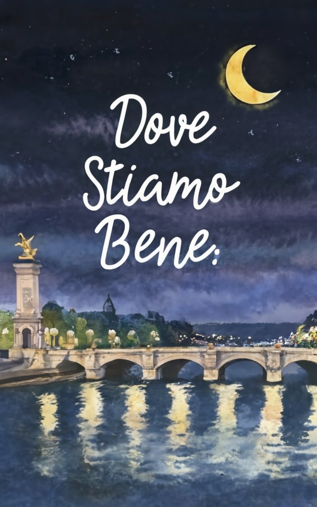 Dove stiamo bene